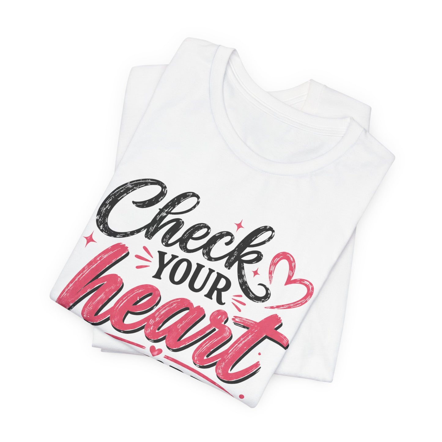 Christian Statement Tee-Check Your Heart Before You Check Me